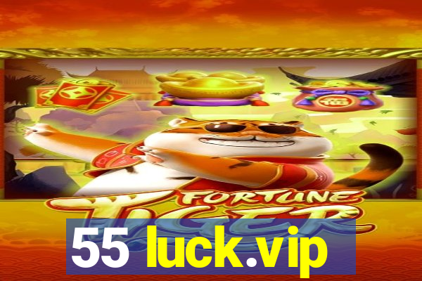 55 luck.vip